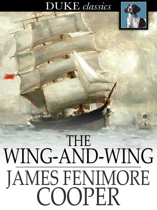Title details for The Wing-and-Wing by James Fenimore Cooper - Available